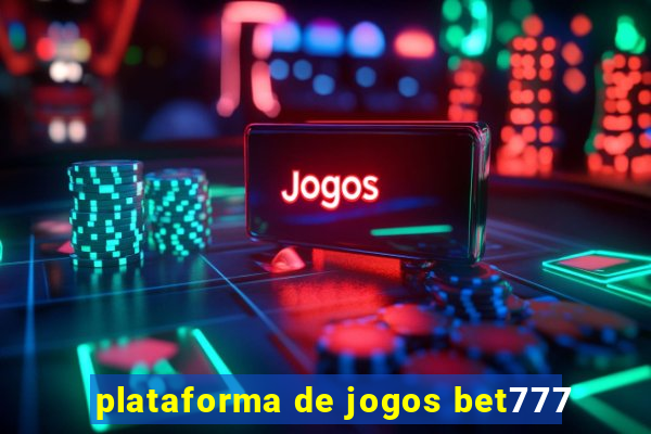 plataforma de jogos bet777